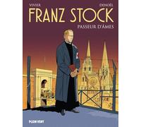Franz Stock: Passeur d'âmes