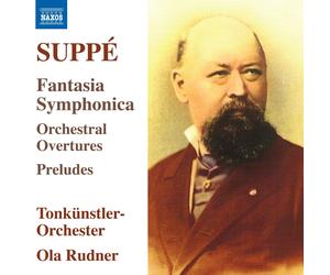 Franz von Suppé Suppé: Fantasia Symphonica/Orchestral Overtures/Preludes (CD)