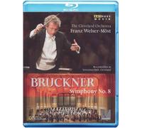Bruckner: Symphony No. 8/ Most (Blu-ray) The Cleveland Orchestra