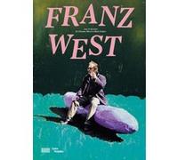 Franz west - catalogue de l'exposition Christine Macel (Direction), Marc Godfrey (Direction)