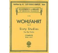Franz Wohlfahrt - 60 Studies, Op. 45 Complete. Solo pour Violons.