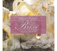 FRANZ XAVER BRIXI : ORGAN CONCERTOS - IVAN SOKOL, WARCHAL [UK Import]