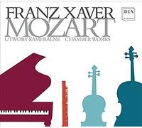 Franz Xaver Mozart: Chamber Works