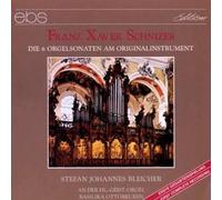 Stefan Johannes Beleicher – Franz Xaver Schnizer – Die 6 Orgelsonaten am Originalinstrument