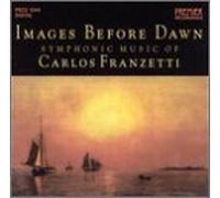 Franzetti, Carlos - Images Before Dawn