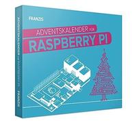 FRANZIS RASPBERRY PI 55103 CALENDRIER DE L'AVENT 2021, CONSTRUIRE ET P