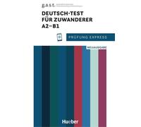 Franziska Bader – Prüfung Express: Deutsch-Test für Zuwanderer A2-B1 – Exercices et audio