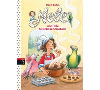Franziska Harvey Nele und die Glücksschokolade (Nele - Die Erzählbände, (Relié)