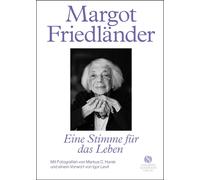 Franziska Reich Margot Friedländer. Eine Stimme für das Leben: Mit Fotog (Relié)