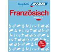 Französisch anfänger a1-a2 (cahier d'exercices)