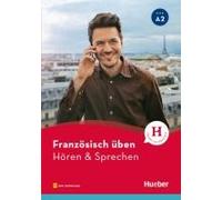 Französisch Üben - Hören & Sprechen A2. Buch Mit Audios Online