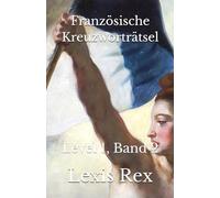 Französische Kreuzworträtsel: Level 1, Band 2