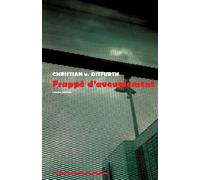 Frappé d'aveuglement - Christian v. Ditfurth - Chambon Jacqueline - broché - Roman