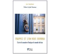 Frappez et l'on vous ouvrira