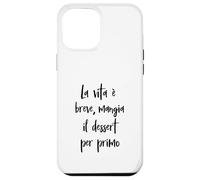 Frase Amusante La Vie est brève, Mange Le Dessert Coque pour iPhone 12 Pro Max