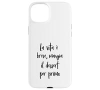 Frase Amusante La Vie est brève, Mange Le Dessert Coque pour iPhone 15 Plus