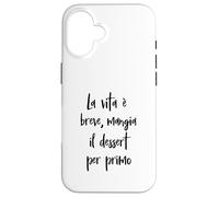Frase Amusante La Vie est brève, Mange Le Dessert Coque pour iPhone 16