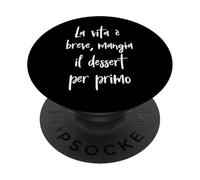 Frase Divertente La Vie est brève, Mange Le Dessert. PopSockets PopGrip Adhésif