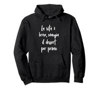 Frase Divertente La Vie est brève, Mange Le Dessert. Sweat à Capuche