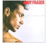 Fraser, Andy - Fine, Fine Line