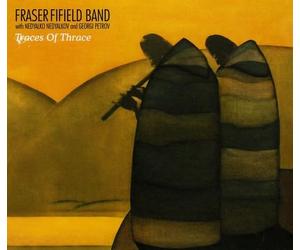 Fraser Band Fifield - Traces of Thrace