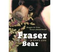 Fraser Bear by Maggie de Vries Maggie De Vries (Auteur)