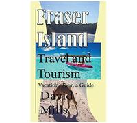 Fraser Island Travel And Tourism