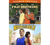 Frat Brothers/Note to Self Double Feature
