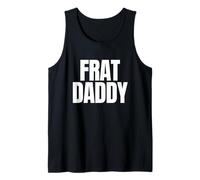 Frat Daddy Humour pour Adulte Fraternité Débardeur
