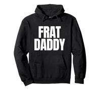 Frat Daddy Humour pour Adulte Fraternité Sweat à Capuche