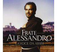 Frate Alessandro - La Voce Di Assisi