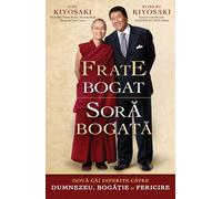 Frate bogat, sora bogata - Emi Kiyosaki, Robert Kiyosaki