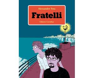 Fratelli - Alessandro Tota - Cornelius Eds - cartonné - Bande dessinée