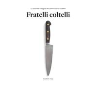 Fratelli Coltelli: Giallo A Milano Per Il Commissario Locatelli (Vol. 2)