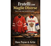 Fratelli con Maglie Diverse: Non è solo una storia di hockey