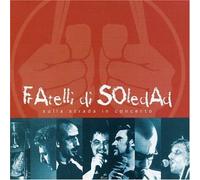 Fratelli Di Soledad - Sulla Strada in Concerto [Import]