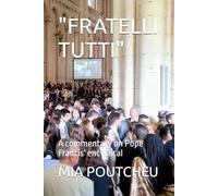"FRATELLI TUTTI": A commentary on Pope Francis' encyclical
