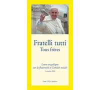 Fratelli tutti - Tous frères