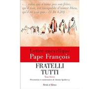Fratelli tutti - Tous frères - Encyclique (Présentation et commentaires) Pape François (Auteur)