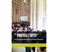 " FRATELLI TUTTI": Un commento all'enciclica di Papa Francesco