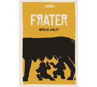 Frater - Nicolas Jaillet - Faction - broché - Roman adolescent