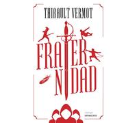 Fraternidad - Thibault Vermot - Sarbacane - broché - Roman adolescent