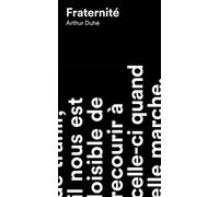 Fraternité - Arthur Duhé - Anamosa - broché - Essai