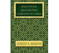 Fraternité des enseignants Le Christ en vous - Joseph S. Benner (Buch auf Polnisch)