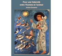 Fraternité Entre L'homme Et L'animal