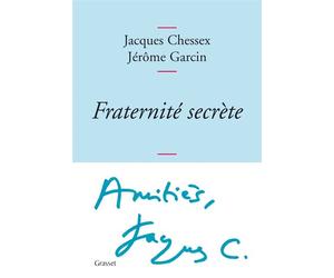 Fraternité secrète - Jacques Chessex - Grasset - broché - Roman