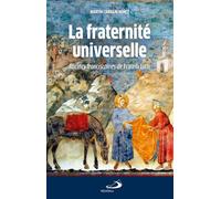 Fraternité universelle (La) Racines franciscaines de Fratelli tutti - Martín Carbajo Núñez - Mediaspaul - broché - Essai