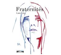 Fraternités - Lara Loye - Domuni - broché - Essai