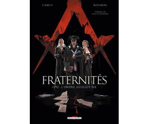 Fraternités T01: 1792, l'ordre guillotiné