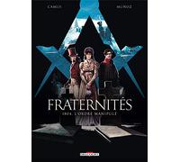 Fraternités T02 - 1804 L'Ordre manipule (2)